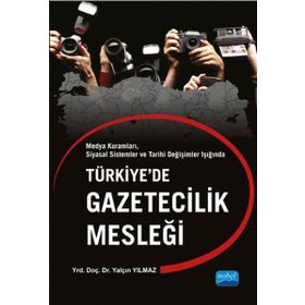 Türkiye’de Gazetecilik Mesleği - Yalçın Yılmaz