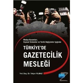 Türkiye’de Gazetecilik Mesleği - Yalçın Yılmaz