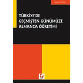 Türkiye’de Geçmişten Günümüze Almanca Öğretimi - Ayten Genç