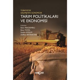 Türkiye'de Geçmişten Günümüze Tarım Politikaları ve Ekonomisi- Kolektif