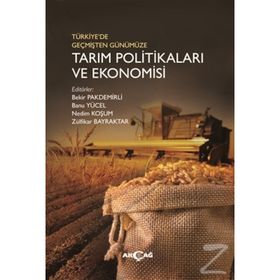 Türkiye'de Geçmişten Günümüze Tarım Politikaları ve Ekonomisi- Kolektif