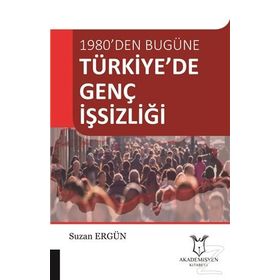 Türkiye’de Genç İşsizliği Ve Nedenleri - Ahmet Okur