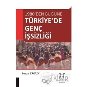 Türkiye’de Genç İşsizliği Ve Nedenleri - Ahmet Okur