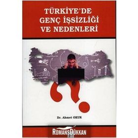 Türkiye’de Genç İşsizliği Ve Nedenleri - Ahmet Okur