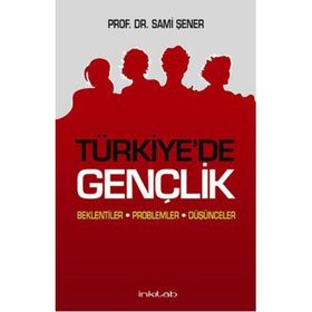 TÜRKİYE'DE GENÇLİK - SAMI ŞENER