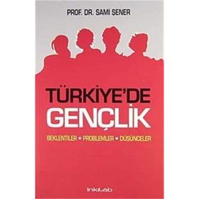 TÜRKİYE'DE GENÇLİK - SAMI ŞENER