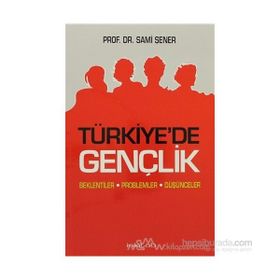 TÜRKİYE'DE GENÇLİK - SAMI ŞENER
