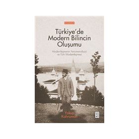 TÜRKIYE'DE GÖRSEL BILINCIN OLUŞUMU TÜRKIYE'DE MODERN KÜLTÜRÜN OLUŞUMU 1 - HASAN BÜLENT KAHRAMAN