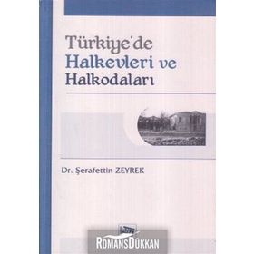 Türkiye’de Halkevleri ve Halkodaları - Şerafettin Zeyrek