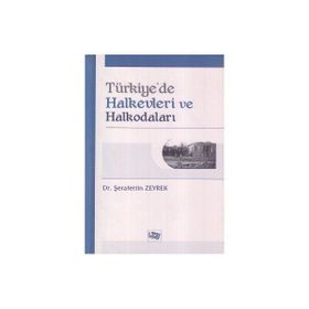 Türkiye’de Halkevleri ve Halkodaları - Şerafettin Zeyrek