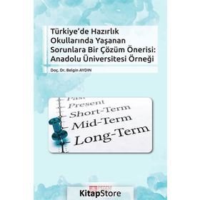 Türkiye’de Hazırlık Okullarında Yaşanan Sorunlara Bir Çözüm Önerisi Anadolu Üniversitesi Örneği - Belgin Aydıntan