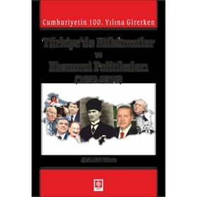 Türkiyede Hükümetler ve Ekonomi Politikaları - Abdullah Takım