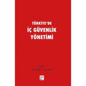 TÜRKIYE'DE İÇ GÜVENLIK YÖNETIMI VE TERÖRLE MÜCADELE - ERKAN ÇAPAR