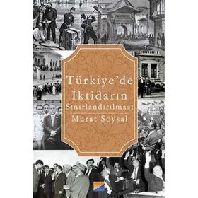 Türkiye’de İktidarın Sınırlandırılması - Murat Soysal