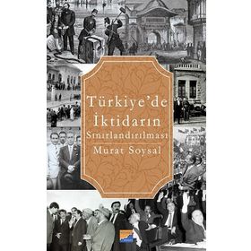 Türkiye’de İktidarın Sınırlandırılması - Murat Soysal