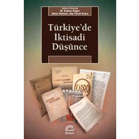 Türkiye’de İktisadi Düşünce - M. Erdem Özgür Alp Yüce Kaya Alper Duman