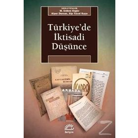 Türkiye’de İktisadi Düşünce - M. Erdem Özgür Alp Yüce Kaya Alper Duman