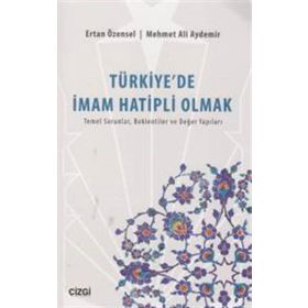 Türkiye’de İmam Hatipli Olmak - Mehmet Ali Aydemir Ertan Özensel