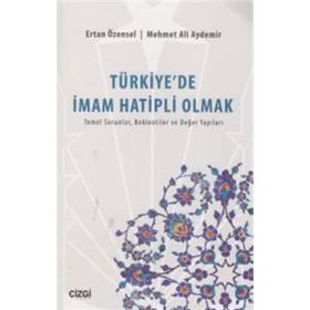Türkiye’de İmam Hatipli Olmak - Mehmet Ali Aydemir Ertan Özensel