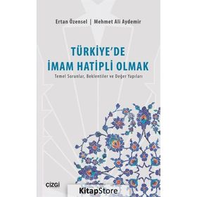 Türkiye’de İmam Hatipli Olmak - Mehmet Ali Aydemir Ertan Özensel