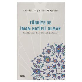 Türkiye’de İmam Hatipli Olmak - Mehmet Ali Aydemir Ertan Özensel