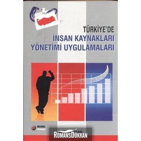 TÜRKİYE'DE İNSAN KAYNAKLARI YÖNETİMİ UYGULAMALARI - ALI DANIŞMAN
