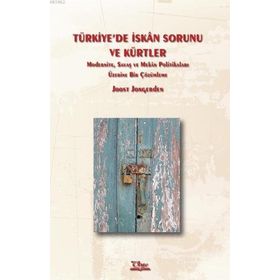 TÜRKIYE'DE İSKAN SORUNU VE KÜRTLER - GENEL