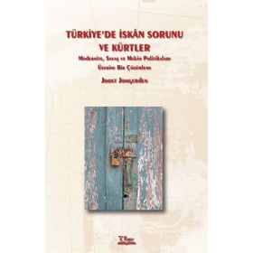 TÜRKIYE'DE İSKAN SORUNU VE KÜRTLER - GENEL