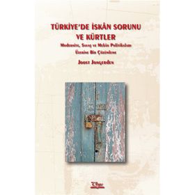 TÜRKIYE'DE İSKAN SORUNU VE KÜRTLER - GENEL