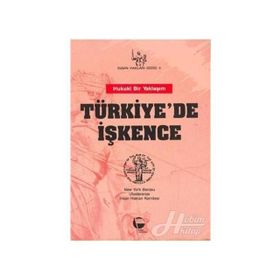 Türkiye'de İşkence Hukuki Bir Yaklaşım-New York Barosu Uluslararası İnsan Hakları Komitesi
