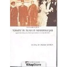 TÜRKIYE`DE İSLAM VE MODERNLEŞME - GENEL