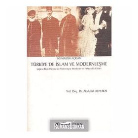 TÜRKIYE`DE İSLAM VE MODERNLEŞME - GENEL