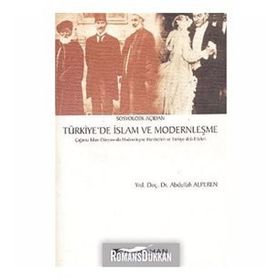TÜRKIYE`DE İSLAM VE MODERNLEŞME - GENEL