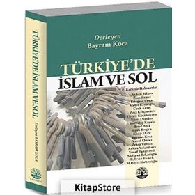 Türkiye’de İslam ve Sol - Bayram Koca