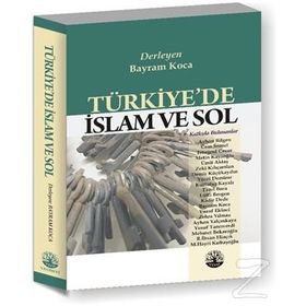 Türkiye’de İslam ve Sol - Bayram Koca