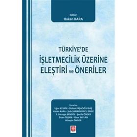 Türkiye'de İşletmecilik Üzerine Eleştiri ve Öneriler - Kollektif