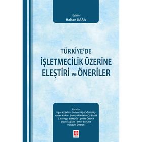 Türkiye'de İşletmecilik Üzerine Eleştiri ve Öneriler - Kollektif