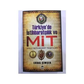 TÜRKİYE'DE İSTİHBARAT SAVAŞLARI VE MİT - ERDAL ŞİMŞEK
