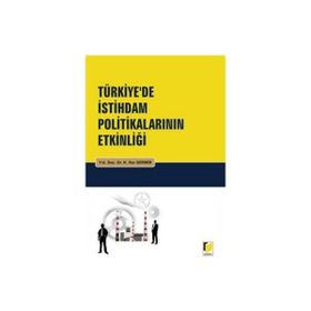 TÜRKİYE'DE İSTİHDAM POLİTİKALARININ ETKİNLİĞİ - HATICE NUR GERMIR