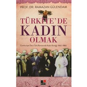 Türkiye’de Kadın Olmak - Ramazan Gülendam