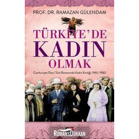 Türkiye’de Kadın Olmak - Ramazan Gülendam