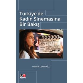 Türkiye'de Kadın Sinemasına Bir Bakış - Meltem Cemiloğlu