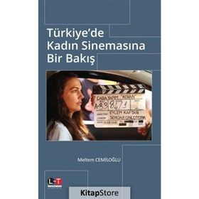 Türkiye'de Kadın Sinemasına Bir Bakış - Meltem Cemiloğlu