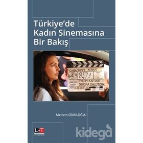 Türkiye'de Kadın Sinemasına Bir Bakış - Meltem Cemiloğlu