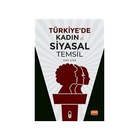 Türkiye'de Kadın ve Siyasal Temsil - Emel İlter