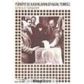 TÜRKİYEDE KADINLARIN SIYASAL TEMSILI - AYŞEGÜL YARAMAN