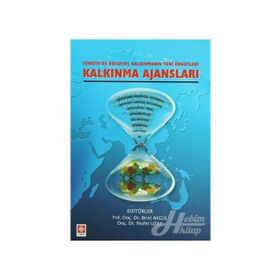 TÜRKİYE'DE KALKINMANIN YENI ÖRGÜTLERİ KALKINMA AJANSLARI - BIROL AKGÜL;NISFET UZAY