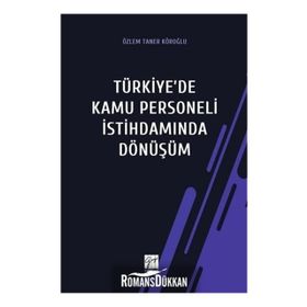 Türkiye'de Kamu Personeli İstihdamında Dönüşüm