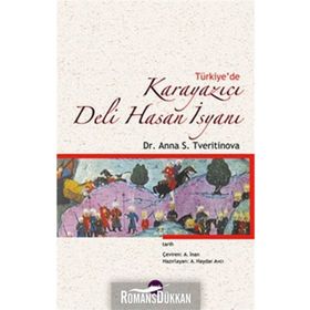 TÜRKİYE´DE KARAYAZICI DELI HASAN İSYANI - ANNA S. TVERITINOVA