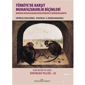 Türkiye'de Karşıt Muhafazakarlık Biçimleri - Kolektif